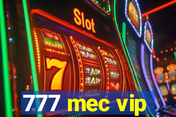 777 mec vip